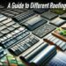 A Guide to Different Roofing Materials – The Pinnacle List